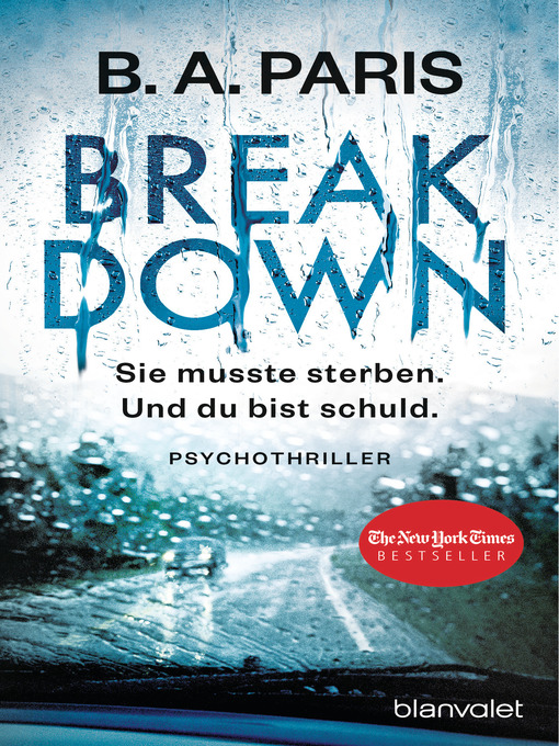 Title details for Breakdown--Sie musste sterben. Und du bist schuld by B.A. Paris - Available